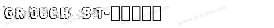 Grouch BT字体转换